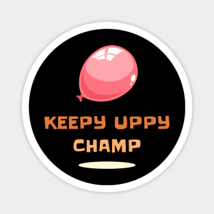 Keepy Uppy Champ Magnet